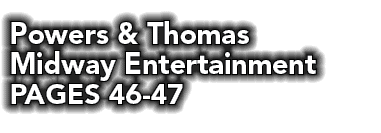 Powers & Thomas Midway Entertainment PAGES 46 47