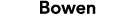 Bowen