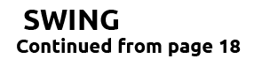 SWING Continued from page 18