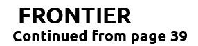 FRONTIER Continued from page 39