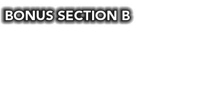 BONUS SECTION B
