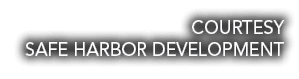 COURTESY SAFE HARBOR DEVELOPMENT