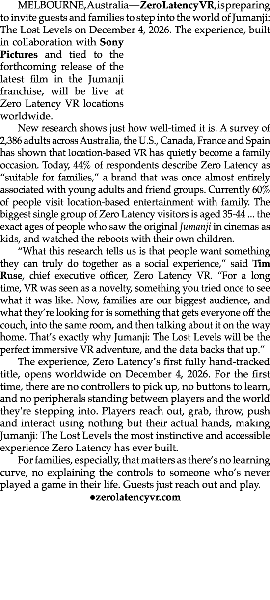 MELBOURNE, Australia — Zero Latency VR, is preparing to invite guests and families to step into the world of Jumanji:...