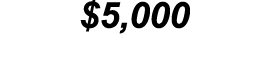 $5,000 