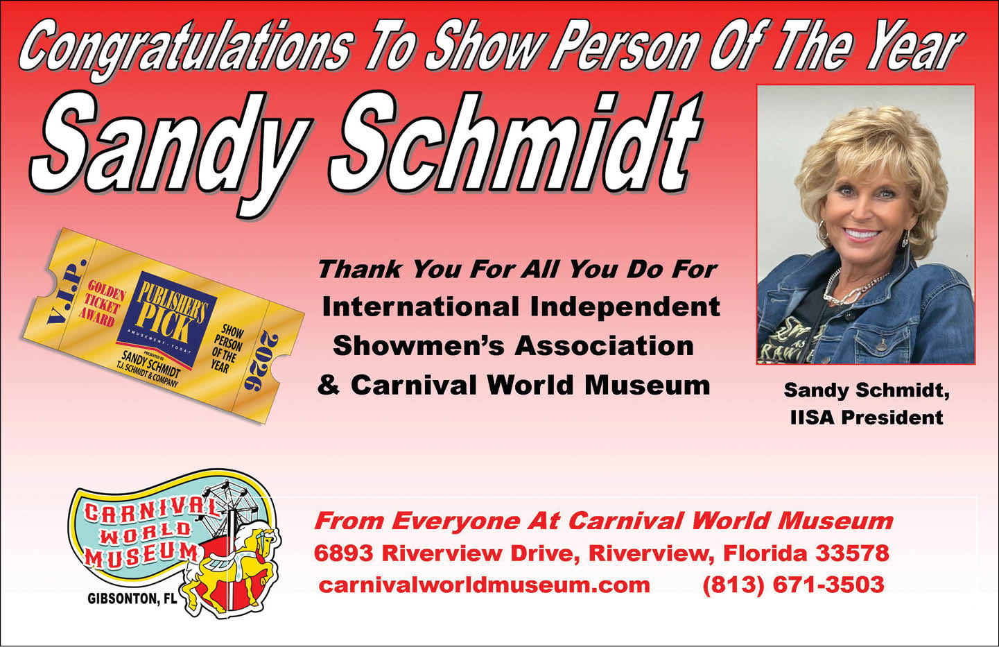 A congratulatory graphic with a ticket and a smiling person with short blond hair in a denim jacket, honoring Sandy Schmidt as Show Person of the Year by the International Independent Showmen’s Association and Carnival World Museum. Description generated by AI