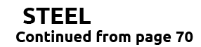 STEEL Continued from page 70